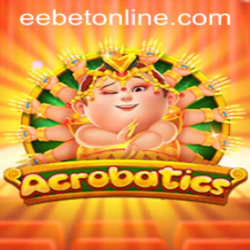 Exploring the Thrills of Acrobatics – The Game Linked with EEBET.COM