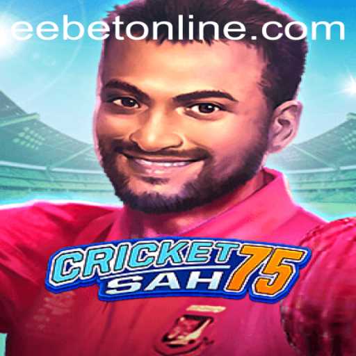 Introducing CricketSah75: The Exciting New Game from EEBET.COM
