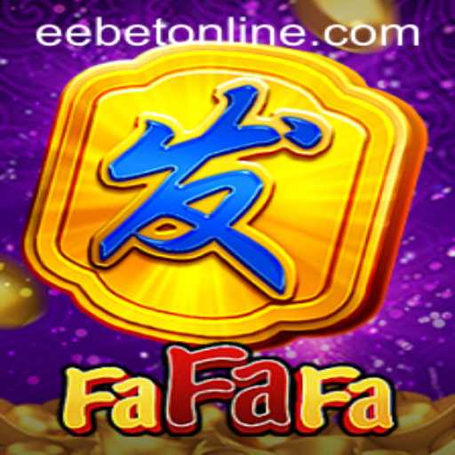 Exploring FaFaFa: A Thrilling Gaming Adventure from EEBET.COM